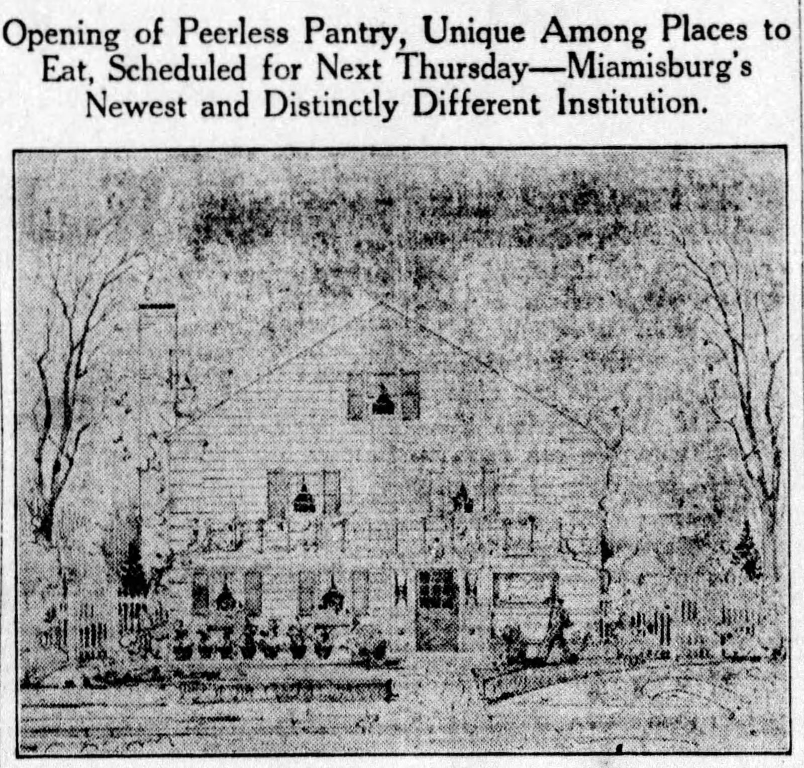 A story about the opening of the Peerless Pantry restaurant in Miamisburg appeared in a 1930 edition of the Dayton Daily News. DAYTON DAILY NEWS ARCHIVES 1930.